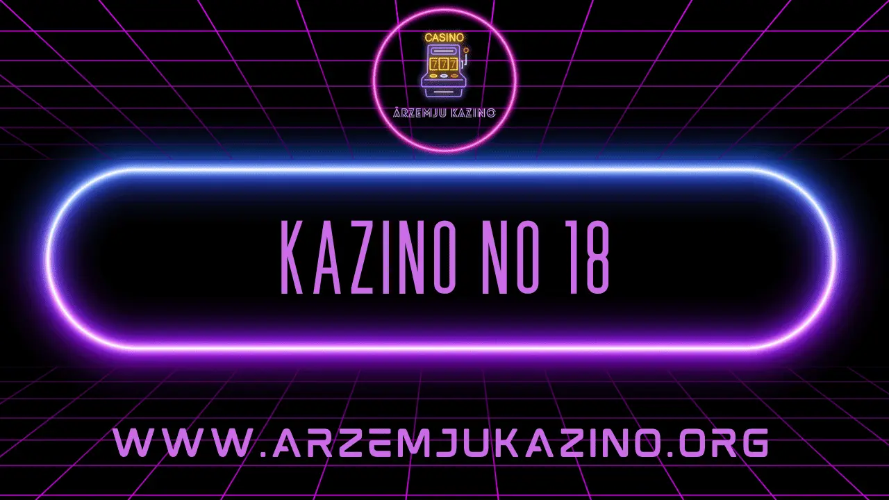 Kazino no 18