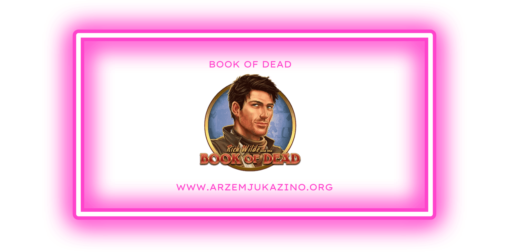 Book of Dead online spēļu automāti